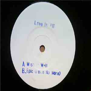 Love Is All - Wishing Well / Epic (Faith No More)