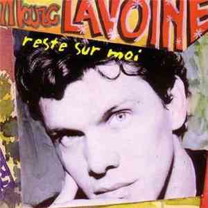 Marc Lavoine - Reste Sur Moi