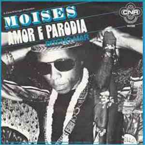 Moises - Amor E Parodia