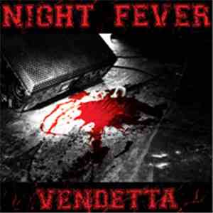 Night Fever - Vendetta
