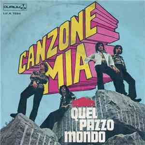Quel Pazzo Mondo - Canzone Mia / Brava Maria