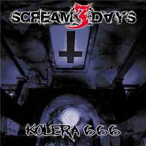 Scream 3 Days - Kolera 666