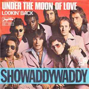 Showaddywaddy - Under The Moon Of Love