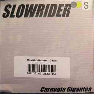 Slowrider  - Carnegia Gigantea