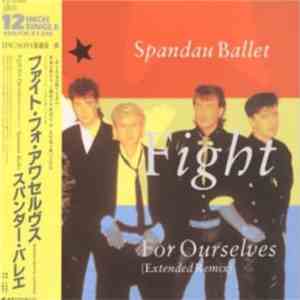 Spandau Ballet - Fight For Ourselves (Extended Remix)