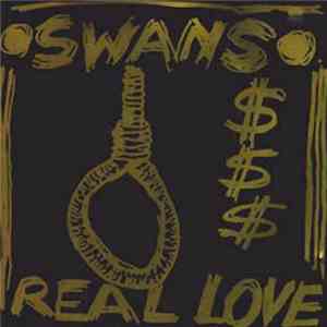 Swans - Real Love