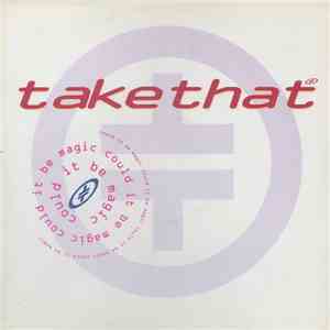 Take That - Could It Be Magic