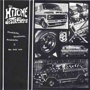 The Hitone Destroyers - Headache, Headache, Headache