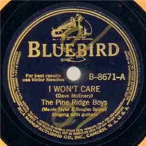 The Pine Ridge Boys - I Won't Care / Railroad Boomer