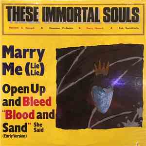 These Immortal Souls - Marry Me (Lie, Lie)