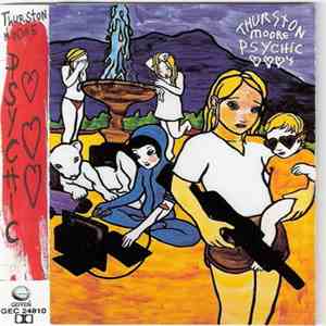 Thurston Moore - Psychic Heart's