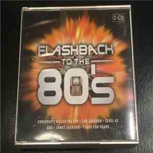 Various - Flashback To The 80's