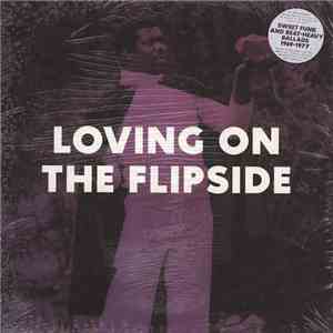 Various - Loving On The Flipside: Sweet Funk And Beat-Heavy Ballads 1969-1977