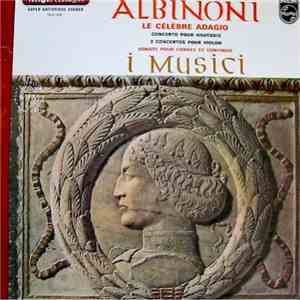 Albinoni, I Musici - Le Célèbre Adagio / Concerto Pour Hautbois / 2 Concert ...