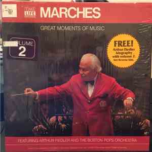 Arthur Fiedler And The Boston Pops Orchestra - Great Moments Of Music: Mar ...