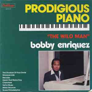 Bobby Enriquez - Prodigious Piano