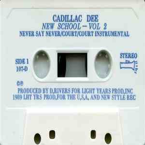 Cadillac Dee - New School Vol.2
