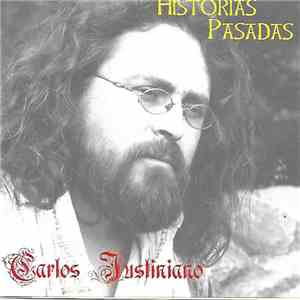 Carlos Justiniano - Historias Pasadas