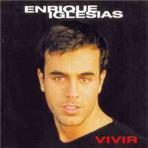 Enrique Iglesias - Vivir