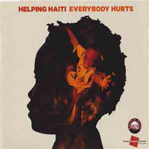 Helping Haiti - Everybody Hurts