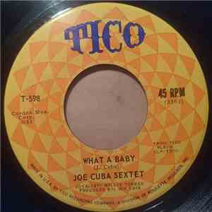 Joe Cuba Sextet - What A Baby / Do You Feel It ?