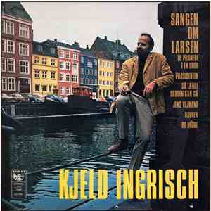 Kjeld Ingrisch - Sangen Om Larsen