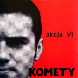 Komety - Akcja V1