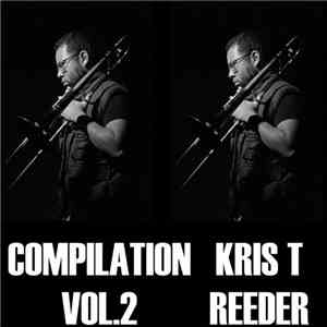 Kris Reeder - Compilation Volume 2