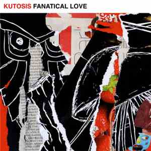 Kutosis - Fanatical Love