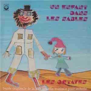Les Octaves - Un Enfant Dans Les Sables