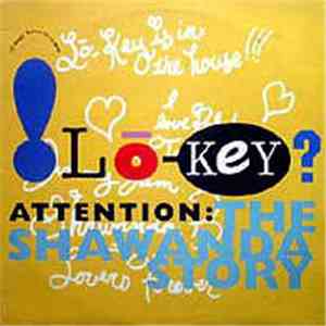 Lo-Key? - Attention: The Shawanda Story