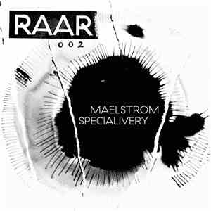 Maelstrom  & Specialivery - RAAR002