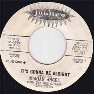 Marian Angel With The Des Champ Orchestra - It's Gonna Be Alright / Tomorrow's Fool