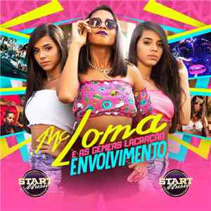 MC Loma - Envolvimento