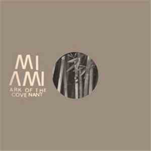 Mi Ami - Ark Of The Covenant
