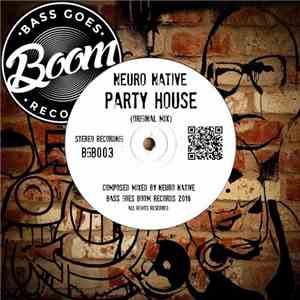 Neuro Native - Party House
