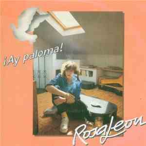 Rosa León - ¡Ay Paloma!