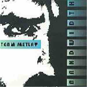 Team Metlay - Bandwidth