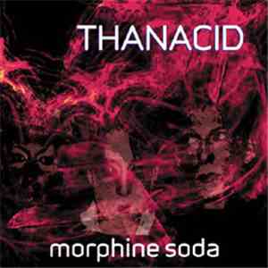 Thanacid - Morphine Soda