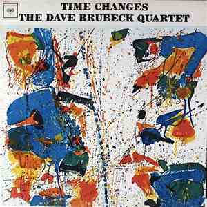 The Dave Brubeck Quartet - Time Changes