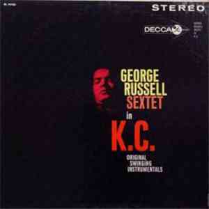 The George Russell Sextet - George Russell Sextet In K.C.