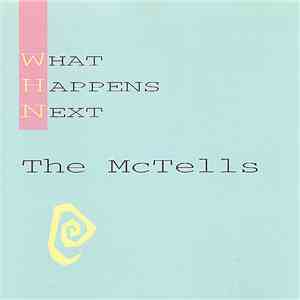 The McTells - What Happens Next