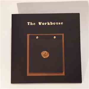 The Workhouse - Now I Am On Fire