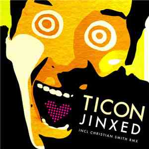 Ticon - Jinxed