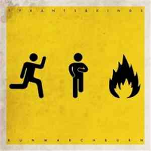 Tyrants & Kings - Run March Burn