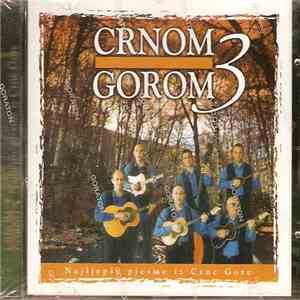 Various - Crnom Gorom 3: Najljepše Pjesme Iz Crne Gore