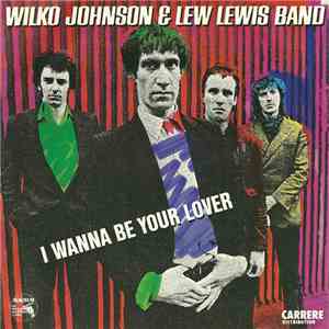 Wilko Johnson & Lew Lewis Band - I Wanna Be Your Lover