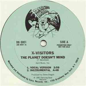 X-Visitors - The Planet Doesn't Mind
