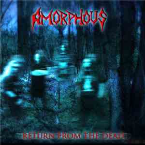 Amorphous - Return From The Dead
