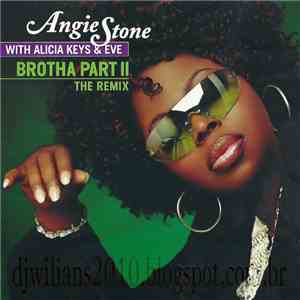 Angie Stone With Alicia Keys & Eve  - Brotha Part II (The Remix)